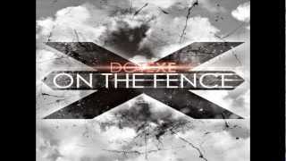 Dotexe  On The Fence