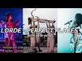 Lorde - Perfect Places (With New Intro)