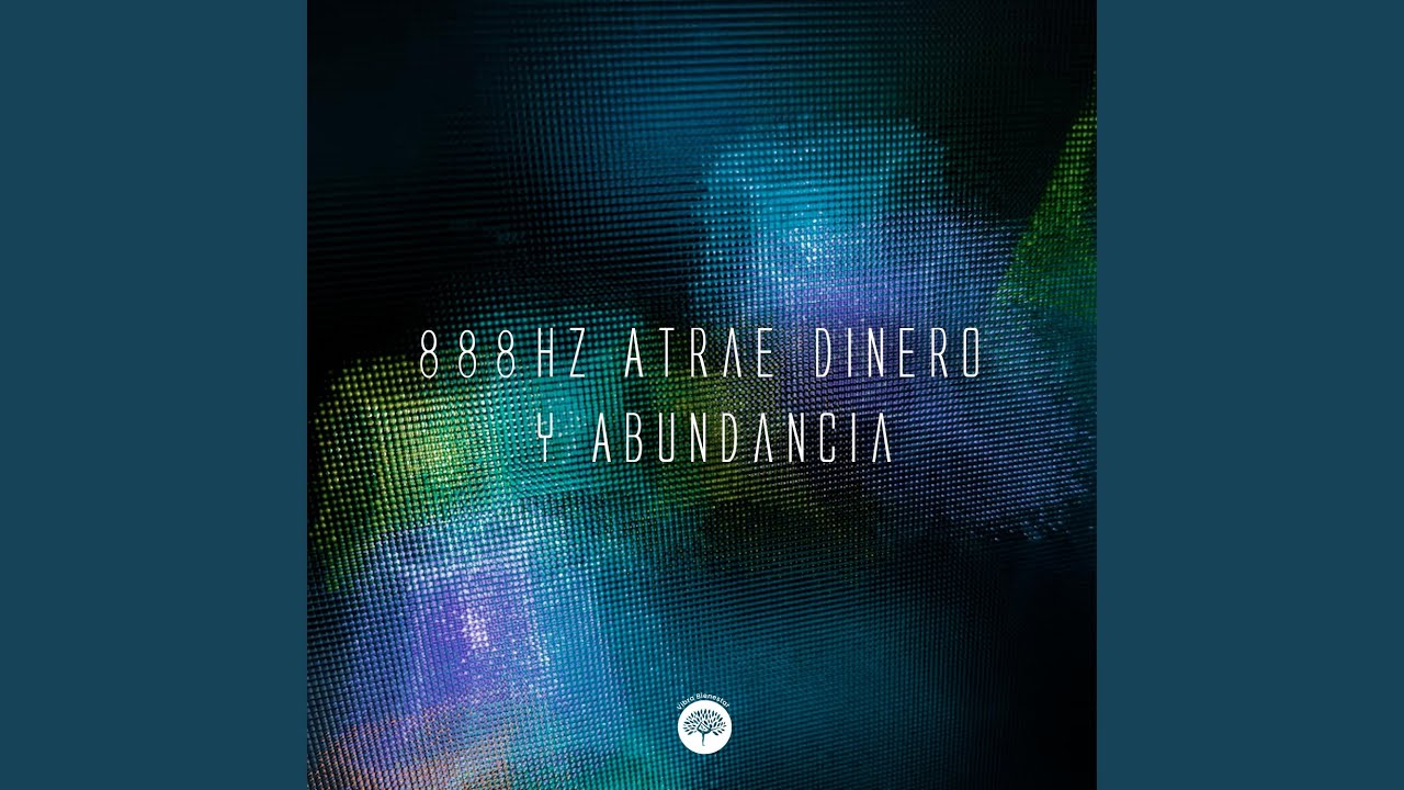 888Hz Atrae Dinero y Abundancia - YouTube