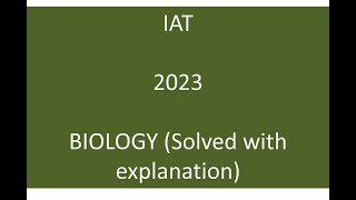 IAT 2023 Biology Question Paper/ IISER aptitude test 2023 Biology/ Solved with explanations