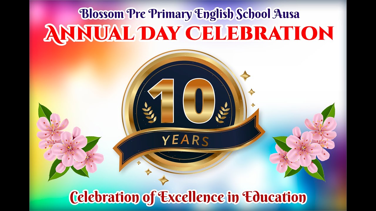 Blossom Pre Primary English School Ausa _ 10 th ANNUAL DAY CELEBRATION ...