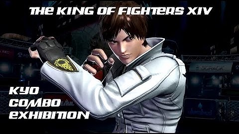 KOF XIV Kyo Combo Exhibition