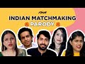 Indian Matchmaking Parody | Ankush, Shibani, Prapti, Sukriti, Vishnu | Arranged Marriages | iDiva