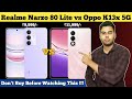 Realme Narzo 80 Lite vs Oppo K13x 5G Full Comparison In Hindi | Best 5G Mobiles Under 20000
