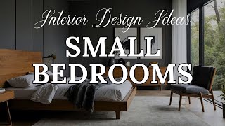 5 Interior Design Ideas for Small Bedrooms | Maximizing Space and Style