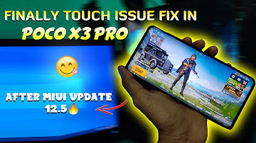 TOUCH ISSUE SOLVED IN POCO X3 PRO AFTER NEW MIUI 12.5 UPDATE