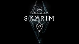 #29 The Elder Scrolls V:Skyrim VR ゲームプレイ Gameplay