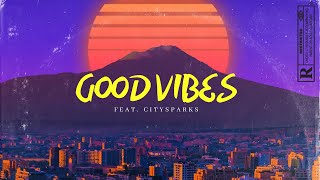 Ayah The Light - Good Vibes (remix) feat. CITYSPARKS