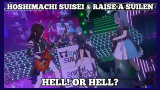 RAISE A SUILEN & Hoshimachi Suisei - HELL! or HELL?