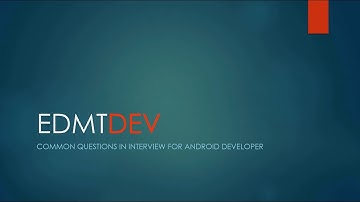 Android Development Tutorial - Android Interview Common Questions (Part 1)