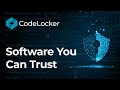Introducing CodeLocker: The Future of Trusted Software