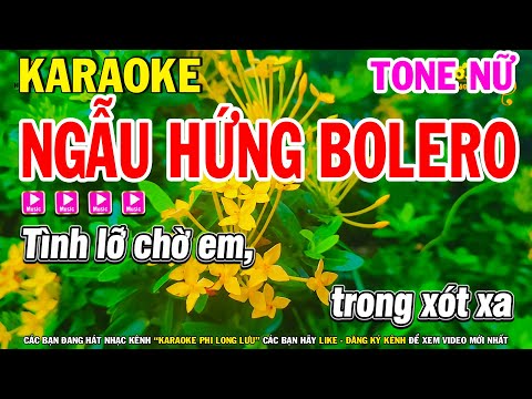 Karaoke Ngẫu Hứng Bolero - Nhạc Sống Tone Nữ Dễ Hát | Karaoke Phi Long