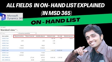 All fields in on-hand list explained - #msd365 #microsoftdynamics365 #onhand #dynamics365 #d365talks