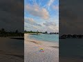 හවසට මාලදිවයින ❤️🥹🇲🇻