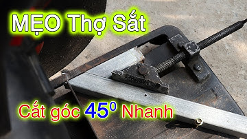 Không phải Thợ Cơ Khí nào cũng biết Cách chỉnh máy cắt góc 45 độ chuẩn