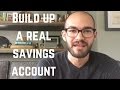 Build a REAL savings account!