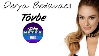 Derya Bedavacı Tövbe (Club Remix) Baas Bossted Resimi