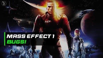 Mass Effect 1 Bugs
