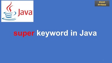 25.Java Tutorial:Inheritance in java |Super keyword in Java|Zest Prime