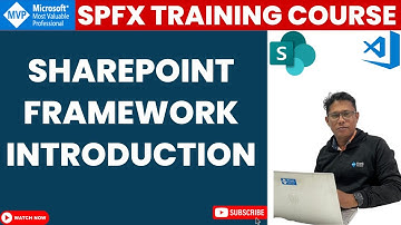 SharePoint Framework Introduction | What Is SharePoint Framework (SPFx) | SPFx Training Course