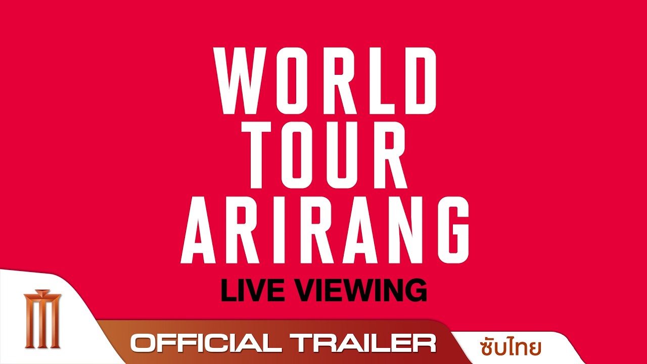 BTS WORLD TOUR ‘ARIRANG' - Official Trailer [ซับไทย]