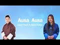 AUSA AUSA By Ugyen Pandy Ugyen Seldon Official Audio New Bhutanese Song AUSA AUSA By Ugyen Pandy Ugyen Seldon Official Audio New Bhutanese Song