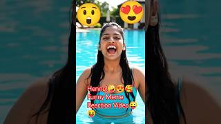 Henno!🤪😍🥰 Funny Meme Reaction Video😜😝 #funny #youtubeshorts #comedy #memes #trending #fun #shorts