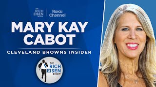 Browns Insider Mary Kay Cabot Talks Cleveland’s QB Competition & More w/ Rich Eisen | Full Interview