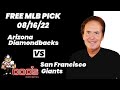 MLB Picks and Predictions - Arizona Diamondbacks vs San Francisco Giants, 8/16/22 Expert Best Bets
