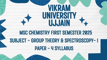 Vikram University Ujjain Msc Chemistry 1st Sem Sub - Group Theory & Spectro - I Syllabus #viralvideo