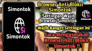 settingan wajib browser Simontok ! cara menggunakan browser Anti Blokir Simontok  screenshot 3