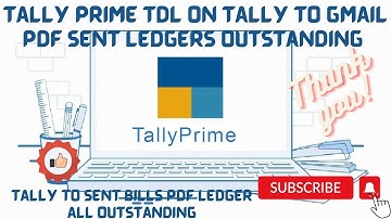 Tally Prime TDL On Party Ledgers & Bills & Outstanding & Multi Voucher Sent Gmail Through TDL Hindi