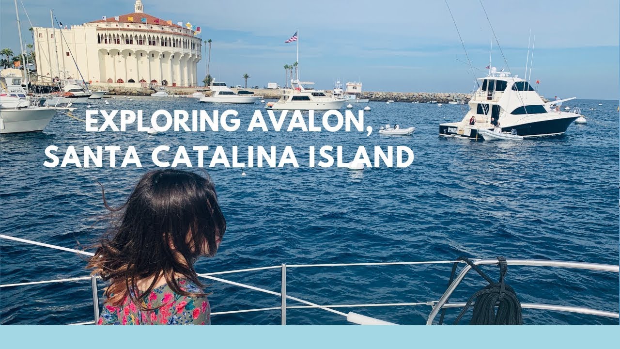 Exploring Avalon, Santa Catalina Island - Nordhavn 40 M/V Cassidy Ep. 16