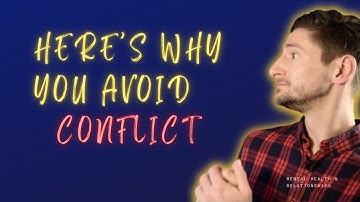 How to Stop Avoiding Conflict: Tips for Conflict Avoidant Partners in Relationships