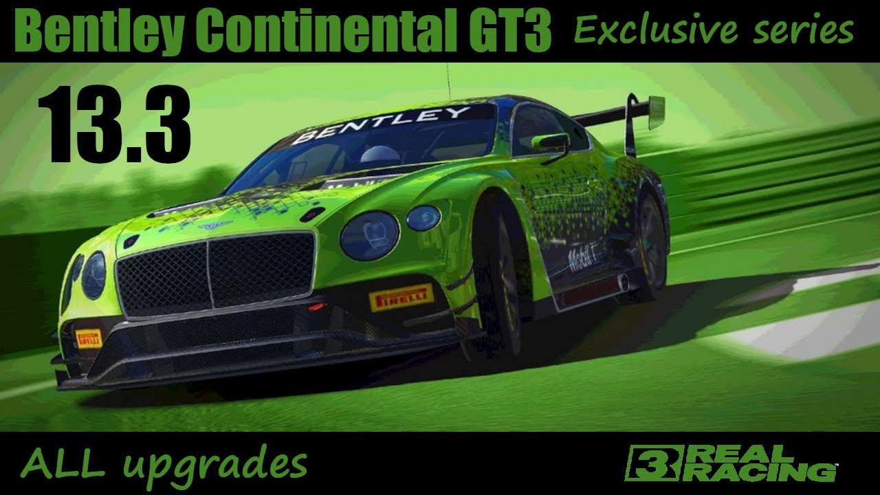 Real Racing 3 · Exclusive series · Bentley Continental GT3 · Tier 13.3 · Cup · Hockenheimring
