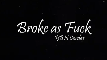 YBN Cordae - Broke as Fuck (Lyrics)