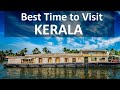 Best time to visit kerala  timings weather season  with family honeymoon party