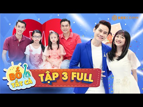 Video Bố là tất cả | Tập 3 Full | Hồng Phúc ấn tượng khi hai... - youtube