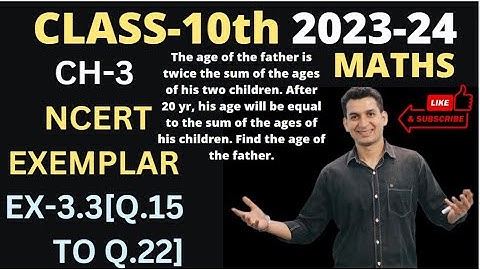 CLASS-10 || MATHS || CH-3 || NCERT EXEMPLAR || EX-3.3 [Q.15 TO Q.22]#mathsclass10chapter 3#maths