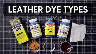 Leather Dyes And Pigment Types Explained