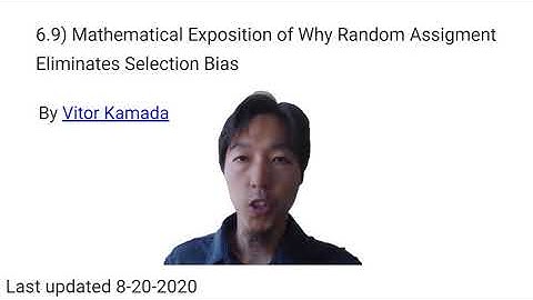 6.9) Mathematical Exposition of Why Random Assignment Eliminates Selection Bias