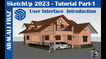 SketchUp 2023 Tutorial Part-1 | User Interface | Introduction | Beginners Start Here!