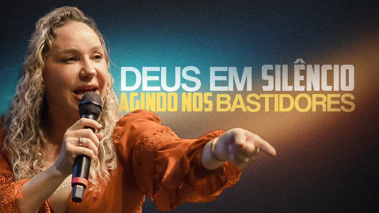 DEUS EM SILÊNCIO AGINDO NOS BASTIDORES | PASTORA MAYDA ALMEIDA