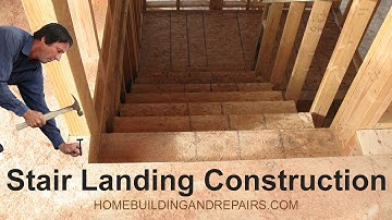 Fundaments of Designing And Building Stairs With Landings - New Home Construction Tutorial