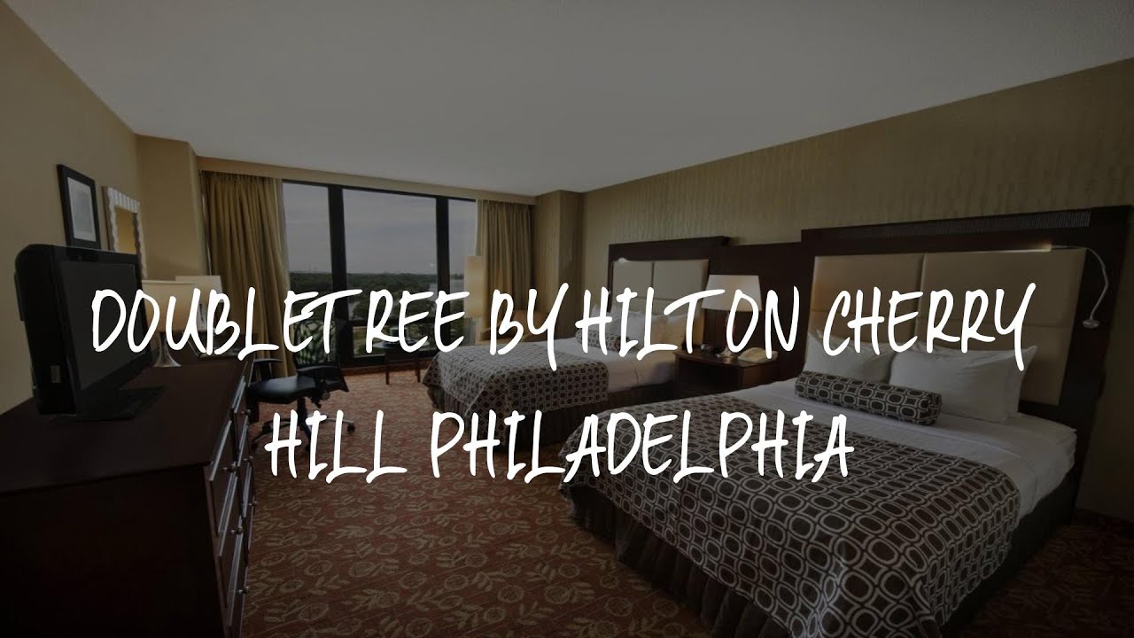 DoubleTree by Hilton Cherry Hill Philadelphia Review Cherry Hill , United States of America