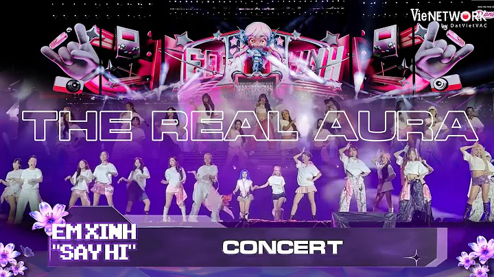 30 Em Xinh kết show với THE REAL AURA cực sung | Concert Em Xinh Say Hi