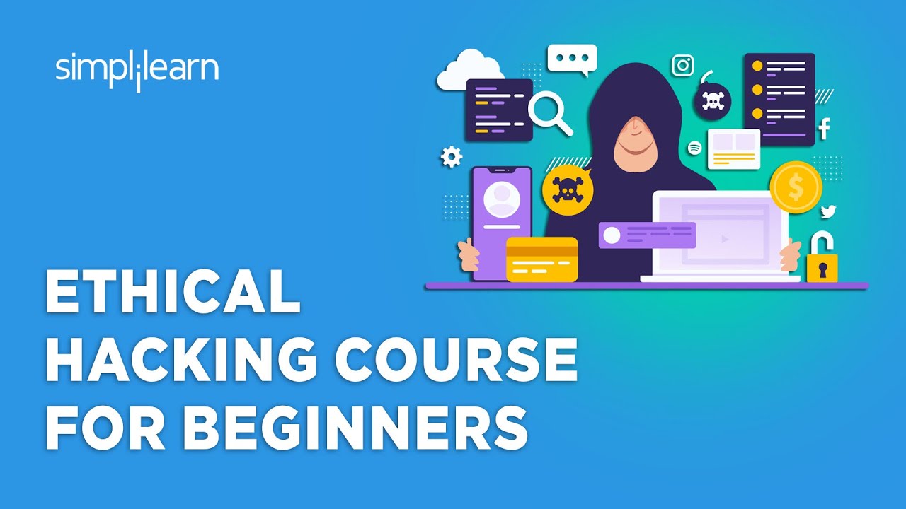 🔥 Ethical Hacking Full Course 2024 | Ethical Hacking Course For Beginners | Simplilearn