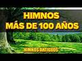 Himnos antiguos para expulsar todos mal de tu vida - Música Cristiana antiguos por la mañana #78