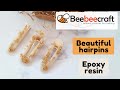 Beautiful hairpins with golden foil * Epoxy resin * DIY * Tutorial * Beebeecraft * Melagrana design