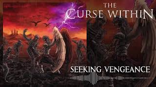 The Curse Within - Seeking Vengeance [2020 Version]